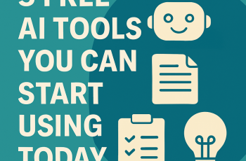 5 Free AI Tools You Can Start Using Today